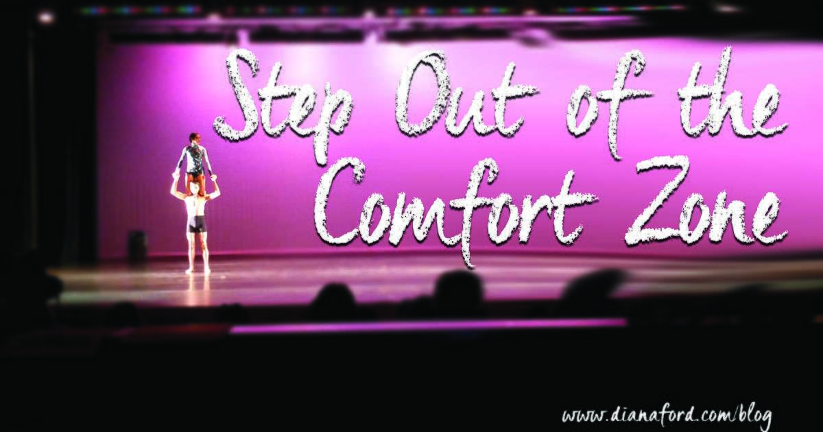 Step Out of the Comfort Zone